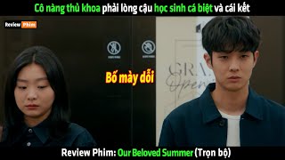 Cô nàng thủ khoa phải lòng cậu học sinh cá biệt và cái kết  Review phim Hàn [upl. by Anasor708]