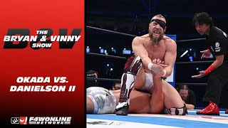 Bryan Danielson vs Kazuchika Okada II was awesome  The Vinny Show [upl. by Ibrik]