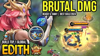 EDITH BEST BUILD 2024  BUILD TOP 1 GLOBAL EDITH GAMEPLAY  MOBILE LEGENDS✓ [upl. by Fran]