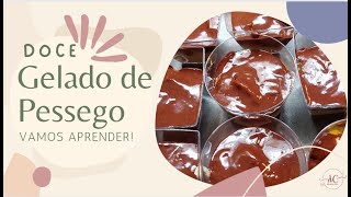 GELADO DE PÊSSEGO COM COBERTUA DE MOUSSE DE CHOCOLATE RÁPIDO E FÁCIL [upl. by Rozanne310]