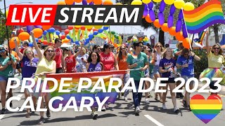 Pride Parade 2023 Calgary Live [upl. by Halimaj220]