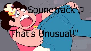 Steven Universe Soundtrack ♫  Thats Unusual [upl. by Palladin]