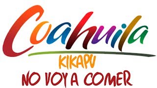 Coahuila  Kikapu  No Voy A Comer [upl. by Boehmer]