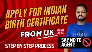 How to apply for Indian Birth Certificate for baby born in UK  Step by Step process  EXPLAINED [upl. by Oflunra]