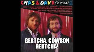 Chas and Dave  Gertcha with lyrics [upl. by Doak]