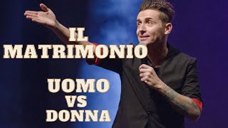 Il matrimonio uomo vs donna a confronto di Angelo Pintus [upl. by Rutherfurd248]