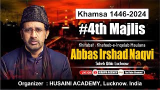 🔴 Maulana Abbas Irshad Naqvi  4th Majlis Khamsa 2024  UmmateRasool Aur DaureYazeed  Kazmain [upl. by Nikki]