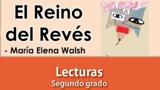 El Reino del Revés  Lecturas  Segundo Grado [upl. by Nara]