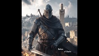 Balian of Ibelin The Heroic Crusader Who Defended Jerusalem [upl. by Naejarual551]