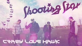 Crazy Love Hawk  XG Shooting Star  MUSIC VIDEO [upl. by Ragland]