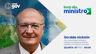 🔴 Bom Dia Ministro I Geraldo Alckmin [upl. by Nohsid901]