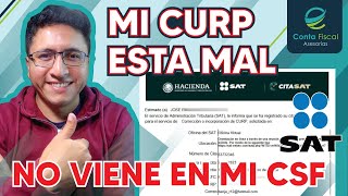 ►🔥Mi CURP esta mal o NO viene en mi Constancia de Situación Fiscal🔥SAT 2023🔥 [upl. by Ademordna887]