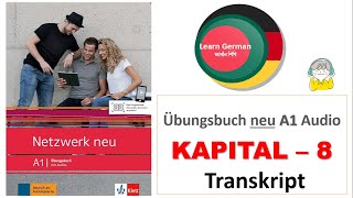 Netzwerk neu A1 Übungsbuch Audio Kapitel 8 Hörtexte [upl. by Ehrsam]