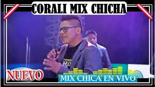 CORALI MIX CHICHA 2018 lechucitacuando te encuentres muy lejosvivorapara yolael aguajal [upl. by Oj]