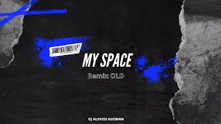 MY SPACE Don Omar Wisin y Yandel REMIX OLD  DJ ALEXISS GUZMAN [upl. by Lleihsad]