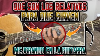 ¿Qué son los RELATIVOS  Para que sirven y como ayudan en la guitarra  REQUINTO  TUTORIAL [upl. by Ethelbert]