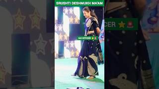 IAS🌼 OFFICER SRUSHTI JAYANT DESHMUKH🥇youtubeshorts srushtideshmukhias [upl. by Kamat]