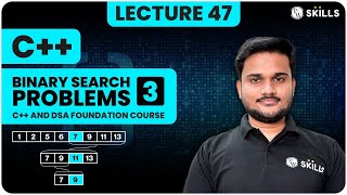 Binary Search Problems  3  Lecture47  C and DSA Foundation course [upl. by Naiviv]