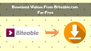 How To  Download videos from biteablecom for free [upl. by Rebmak806]