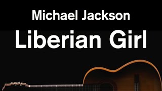 Liberian Girl  Michael Jackson Karaoke Acoustic [upl. by Anas890]