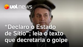 Declaro o Estado de Sítio veja a íntegra de texto que decretaria golpe de Estado sob Bolsonaro [upl. by Keyes]