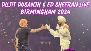 DILJIT DOSANJH  ED SHEERAN  LIVE  BIRMINGHAM  SEPT 2024 diljitdosanjh [upl. by Nalor]