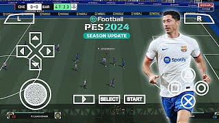 eFootball PES 2024 PPSSPP Camera PS5 New Update Minikits 24 Away Lastest Transfer Best Graphics [upl. by Janella]