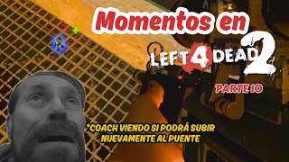 LEFT 4 DEAD 2  MOMENTOS DE TODO GAMER  FUNNY MOMENTS PART 4 [upl. by Lynne]