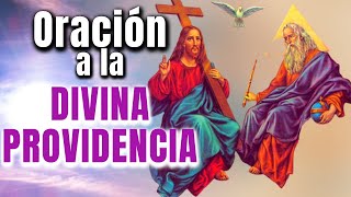 Oracion a la DIVINA PROVIDENCIA para un milagro de SALUD de TRABAJO o de DINERO [upl. by Ocana]