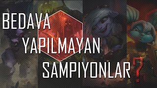 Bedava Yapılmayan Şampiyonlar  LoL [upl. by Atteuqnas]