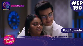 Tose Nainaa Milaai Ke  19 March 2024  Full Episode 190  Dangal TV [upl. by Altman]