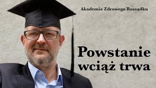 Powstanie wciąż trwa [upl. by Ecnahs]