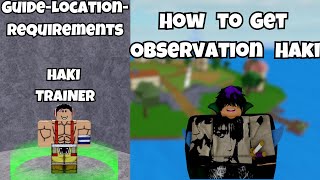 How To Get Observation Haki in BloxFruitsHow to obtainLocation [upl. by Braca604]