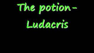 The potionLudacris [upl. by Bern233]