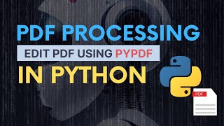 Howto Edit PDF Files Using Python pypdfPyPDF2 A Handson Tutorial Guide [upl. by Notsuoh209]