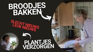 slecht nieuws goed nieuws Brood bakken Planten verzorgen voor we weg gaan Haakpakket is binnen [upl. by Dorolice]