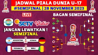 RESMI Jadwal Semifinal Piala Dunia U 17 2023  Argentina vs Jerman  Piala Dunia U17 2023 Indonesia [upl. by Karr]