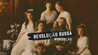 REVOLUÇÃO RUSSA Parte 1 A RÚSSIA CZARISTA [upl. by Westley]