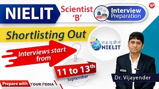 NIELIT Scientist B shortlisting out  Interview starts from 11th sept  Prepare Interviews with YP [upl. by Zach]