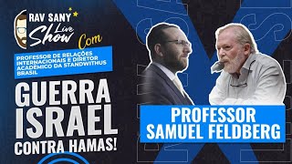 Rav Sany Live Show Professor Samuel Feldberg [upl. by Thorwald]