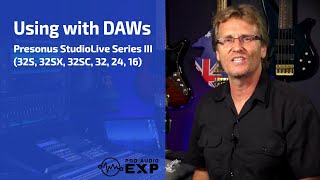 Recording Overview DAWs in the Presonus StudioLive Series III 32S 32SX 32SC 32 24 16 [upl. by Nosnibor]