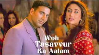 Woh Tassavur Ka Aalam  Kareena Kapoor  Akshay Kumar  upgred new version song  Aitraaz Movie [upl. by Lenaj491]