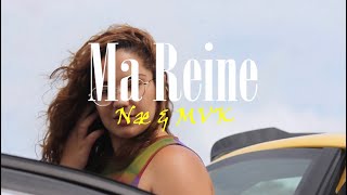 MVK 064  Ma Reine Feat Nae064 Clip Officiel [upl. by Xed865]