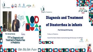 Diagnosis and Treatment of Steatorrhea in Infants Prof Ahmed Hamdy [upl. by Ttennej242]