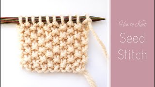 How to Knit Seed Stitch  Easy Knit amp Purl Pattern for Beginners  Knitting Tutorial [upl. by Deonne]