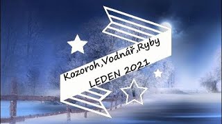 🌈Kozoroh Vodnář Ryby LEDEN 2021 🔮✨ [upl. by Ahsatniuq713]