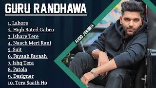 Guru Randhawa Hit Songs  Audio Jukebox  Best Songs Of Guru Randhawa  MY LOFI [upl. by Fredric86]