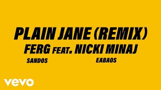 AAP Ferg  Plain Jane REMIX Official Audio ft Nicki Minaj [upl. by Xirtaeb953]