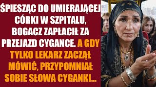 Spiesząc do umierającej córki w szpitalu bogacz zapłacił za przejazd wróżce A ledwo lekarz zaczął [upl. by Enrika666]