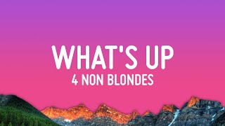 4 Non Blondes  Whats Up Lyrics [upl. by Shulins444]